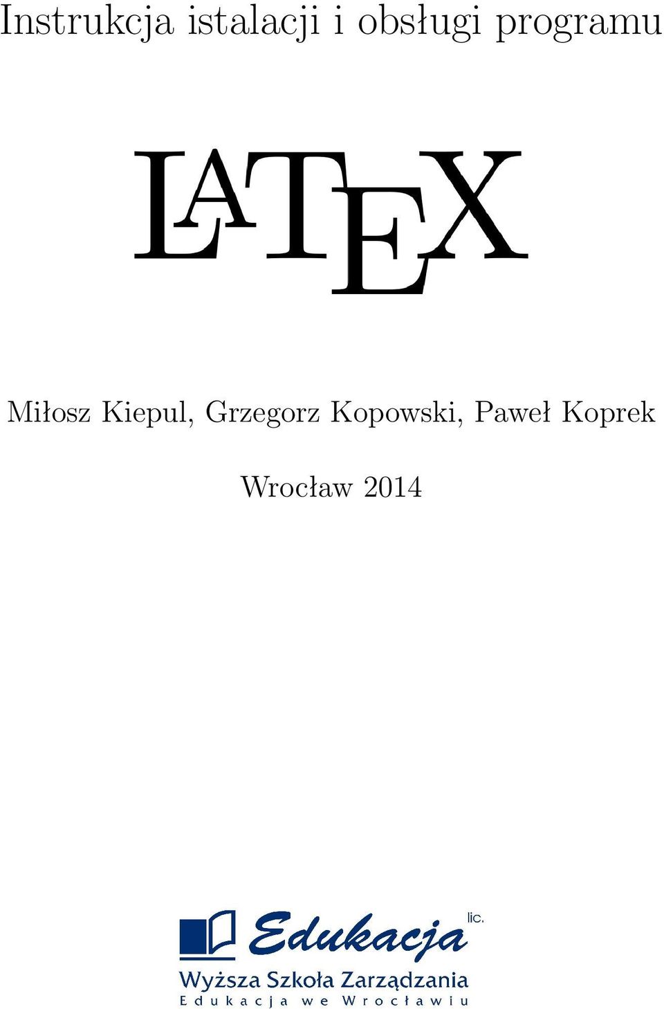 Kiepul, Grzegorz