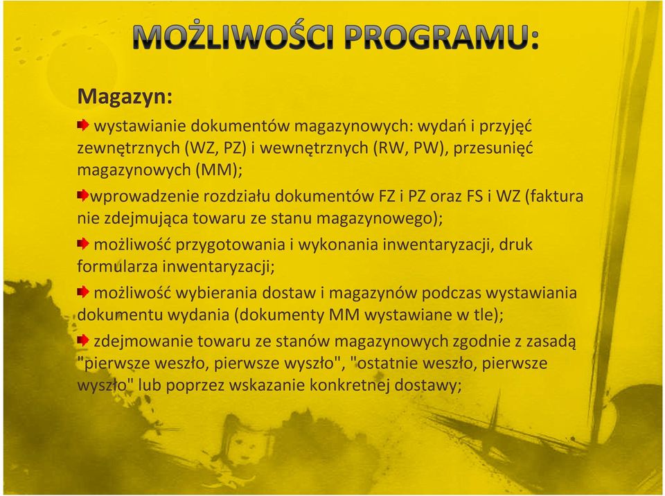 formularza inwentaryzacji; możliwość wybierania dostaw i magazynów podczas wystawiania dokumentu wydania (dokumenty MM wystawiane w tle); zdejmowanie