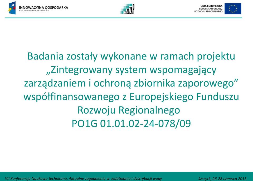 ochroną zbiornika zaporowego współfinansowanego z