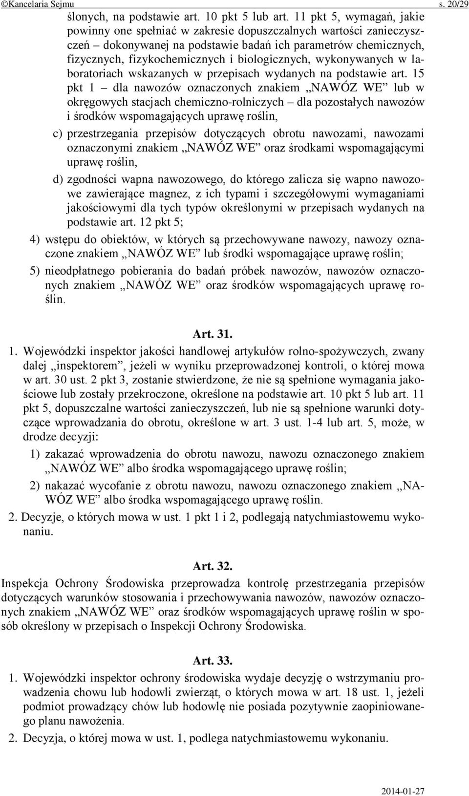 biologicznych, wykonywanych w laboratoriach wskazanych w przepisach wydanych na podstawie art.