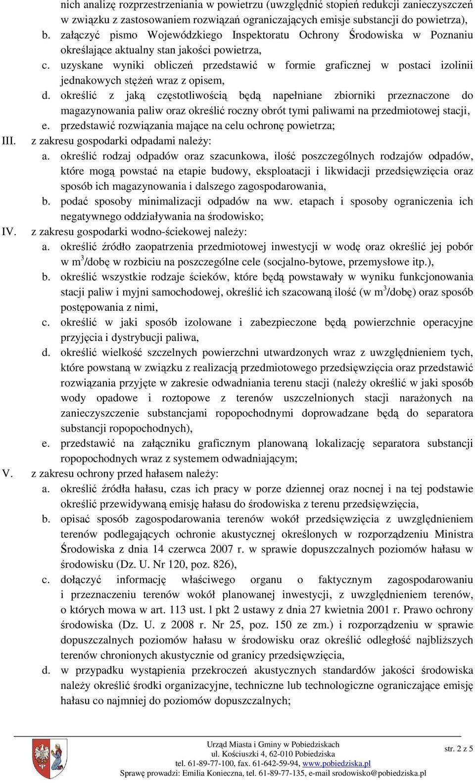 uzyskane wyniki obliczeń przedstawić w formie graficznej w postaci izolinii jednakowych stęŝeń wraz z opisem, d.