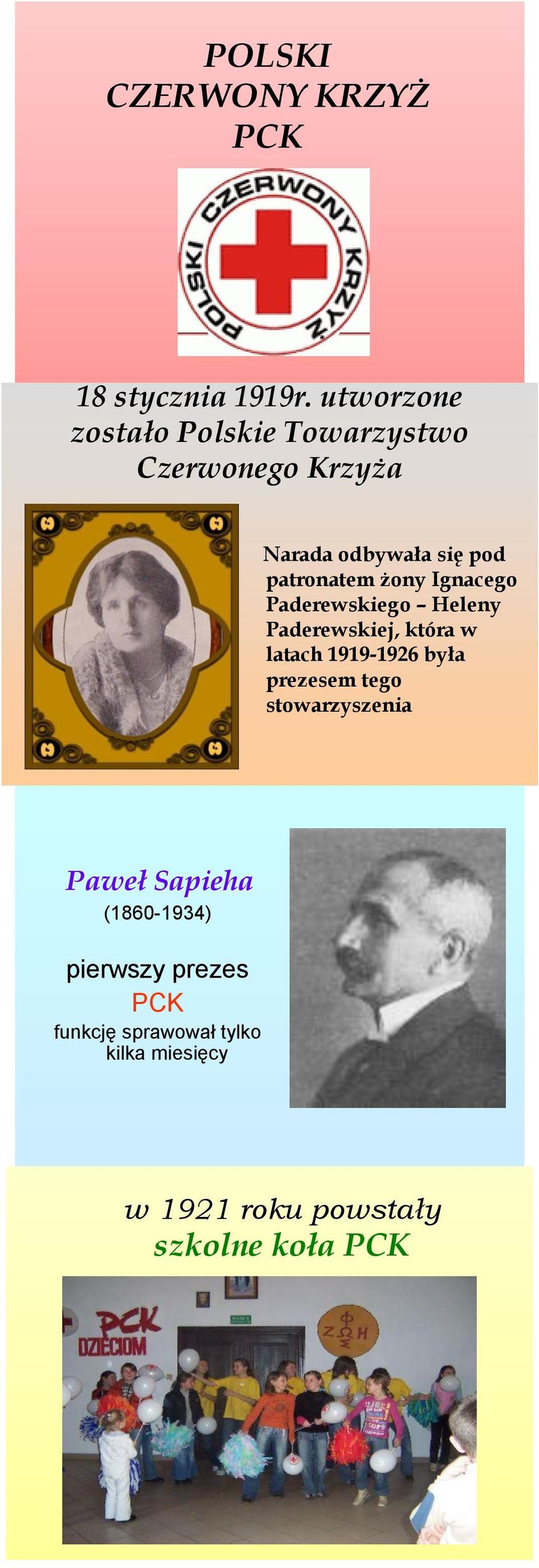 żony Ignacego Paderewskiego Heleny Paderewskiej, która w latach 1919-1926 była prezesem