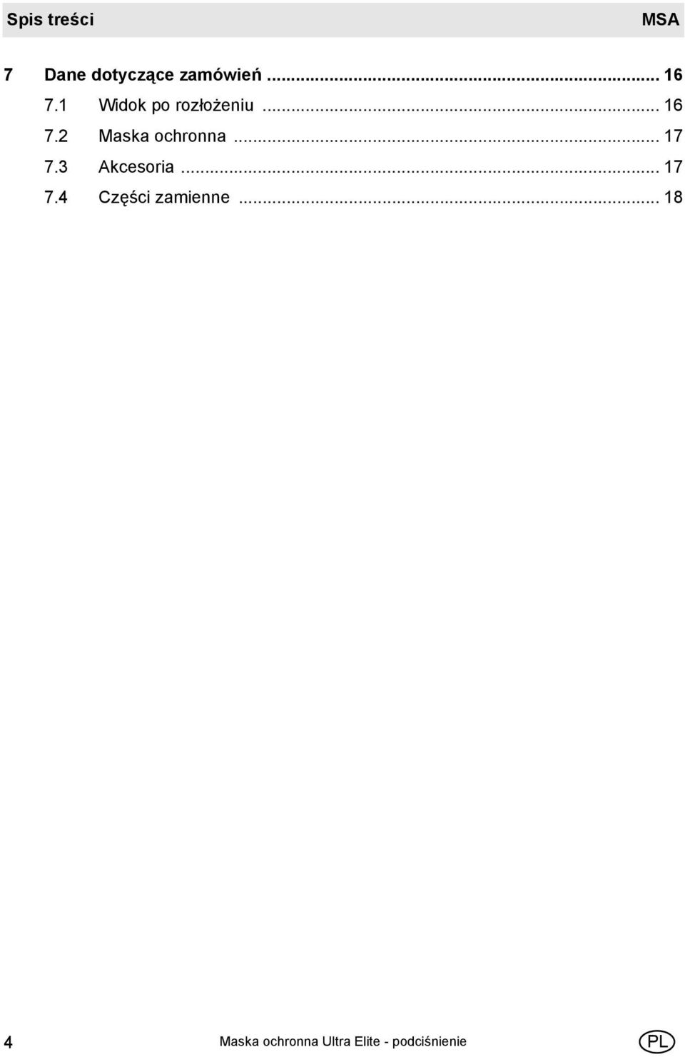 .. 17 7.3 Akcesoria... 17 7.4 Części zamienne.