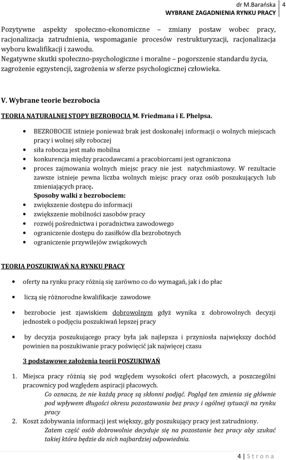 Wybrane teorie bezrobocia TEORIA NATURALNEJ STOPY BEZROBOCIA M. Friedmana i E. Phelpsa.