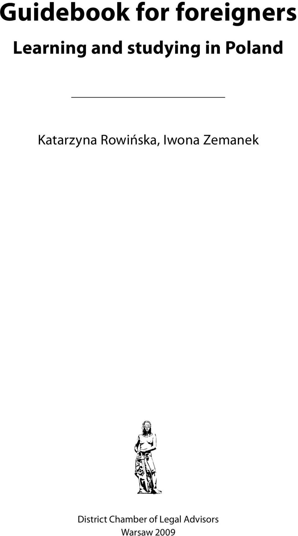 Rowińska, Iwona Zemanek District