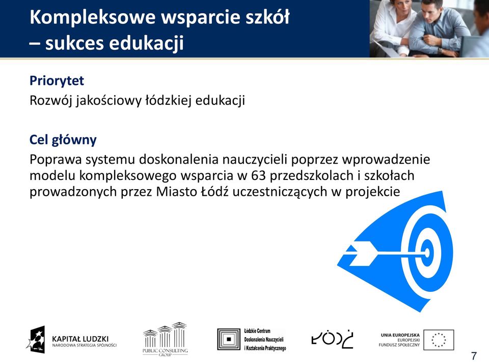 poprzez wprowadzenie modelu kompleksowego wsparcia w 63 przedszkolach