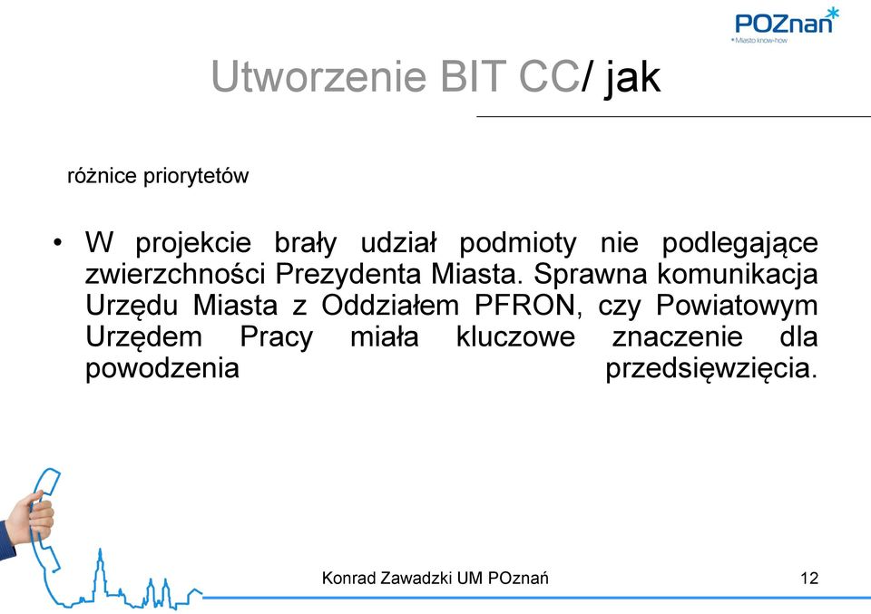 Sprawna komunikacja Urzędu Miasta z Oddziałem PFRON, czy Powiatowym