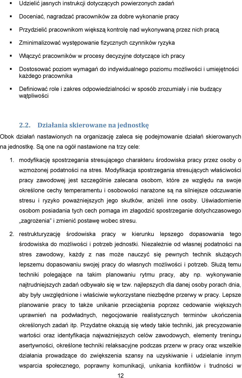 każdego pracownika Definiować role i zakres odpowiedzialności w sposób zrozumiały i nie budzący wątpliwości 2.