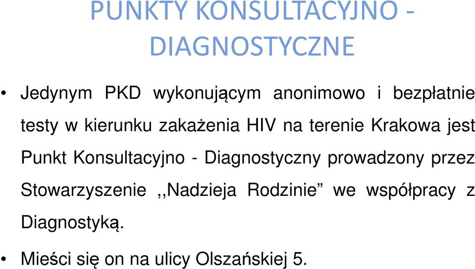 Konsultacyjno - Diagnostyczny prowadzony przez Stowarzyszenie,,Nadzieja