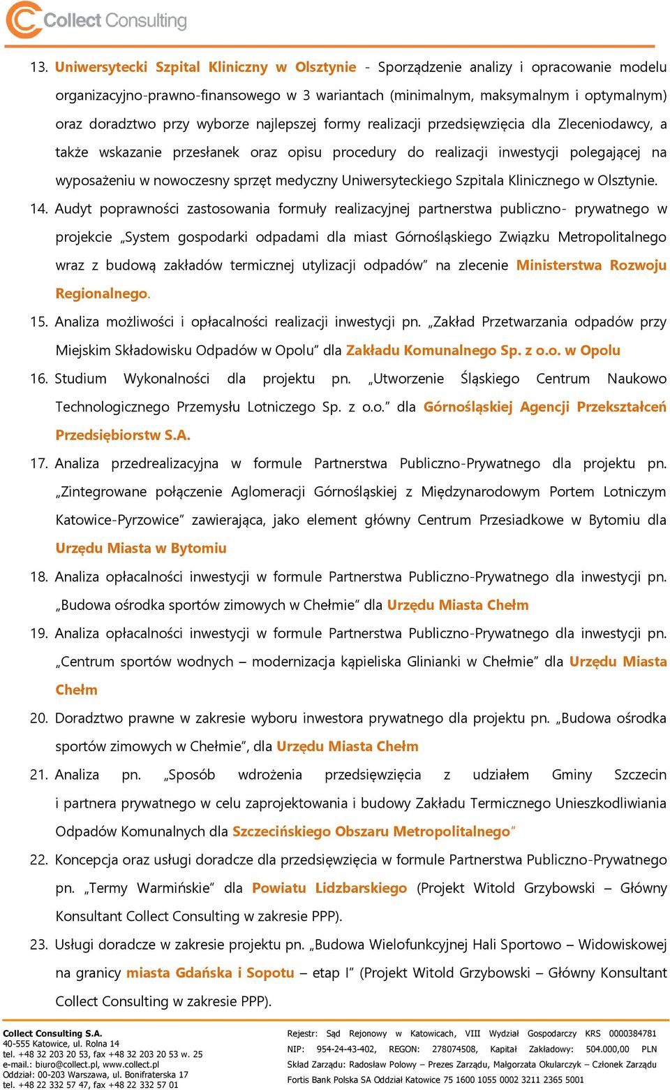 medyczny Uniwersyteckiego Szpitala Klinicznego w Olsztynie. 14.