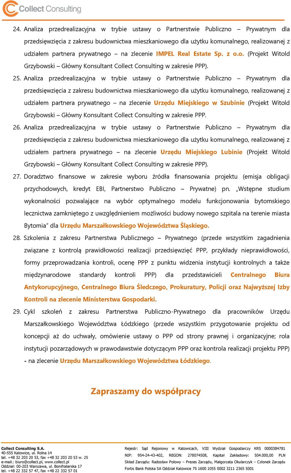 Analiza przedrealizacyjna w trybie ustawy o Partnerstwie Publiczno Prywatnym dla przedsięwzięcia z zakresu budownictwa mieszkaniowego dla użytku komunalnego, realizowanej z udziałem partnera