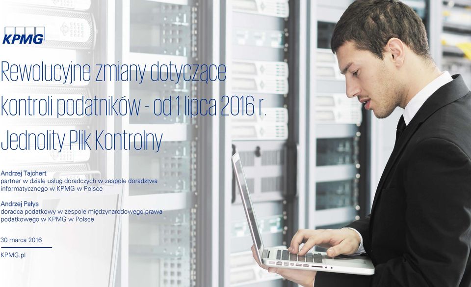 zespole doradztwa informatycznego w KPMG w Polsce Andrzej Pałys doradca podatkowy w