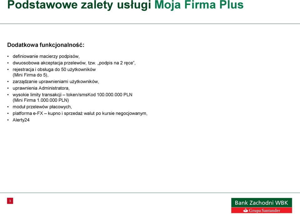 podpis na 2 ręce, rejestracja i obsługa do 50 użytkowników (Mini Firma do 5), zarządzanie uprawnieniami