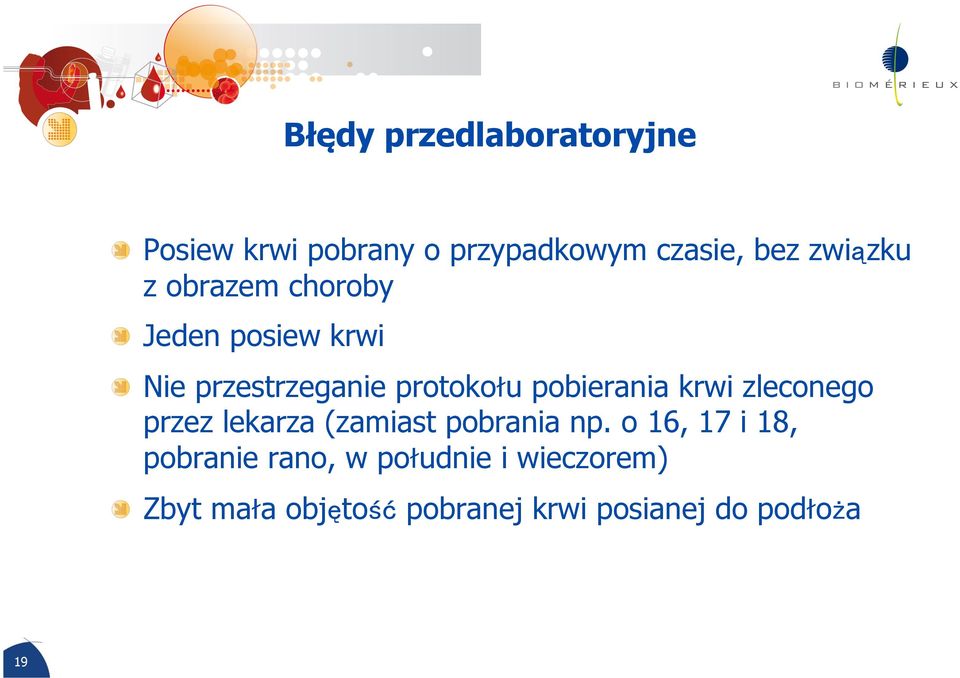 pobierania krwi zleconego przez lekarza (zamiast pobrania np.