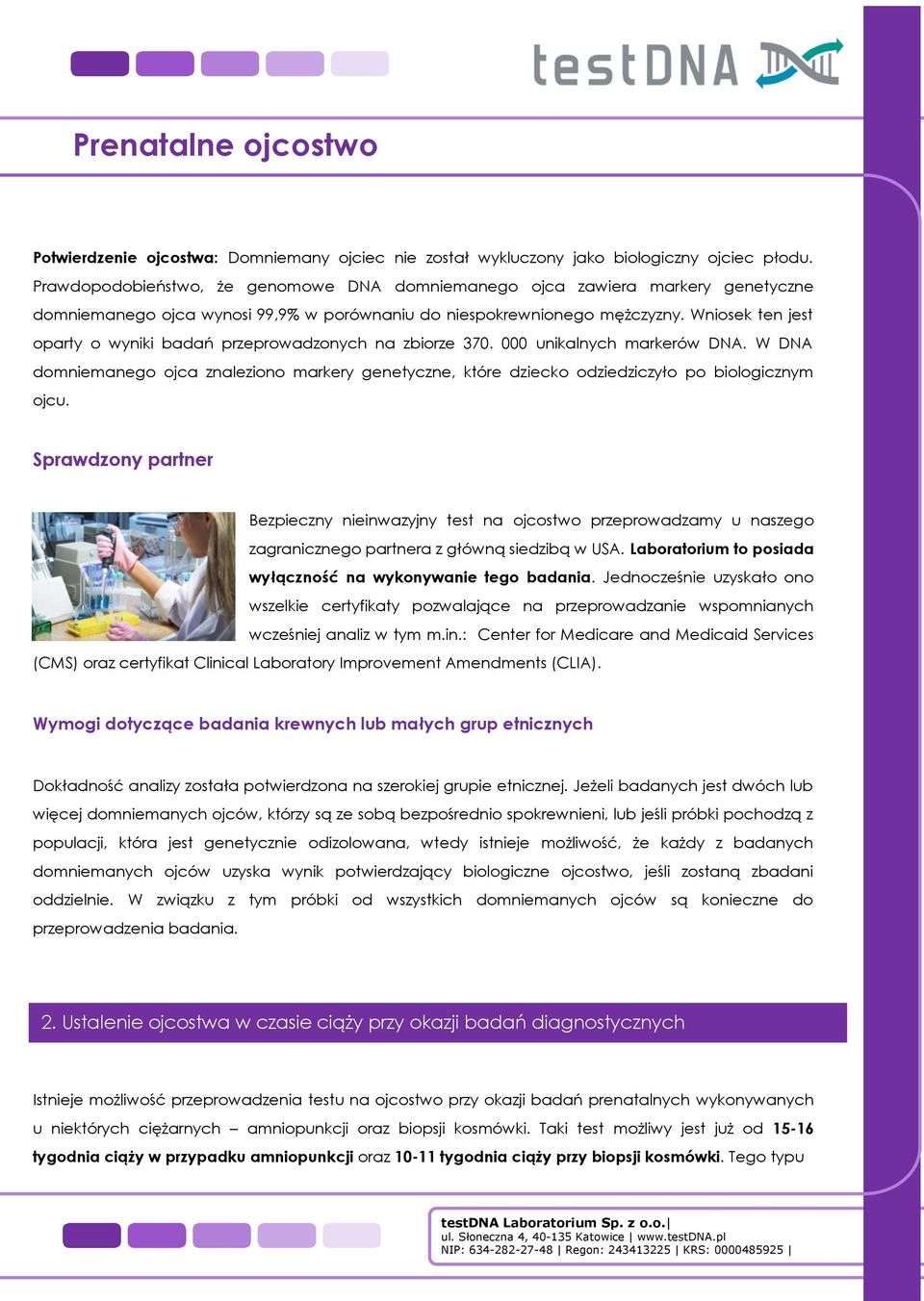 Wniosek ten jest oparty o wyniki badań przeprowadzonych na zbiorze 370. 000 unikalnych markerów DNA.