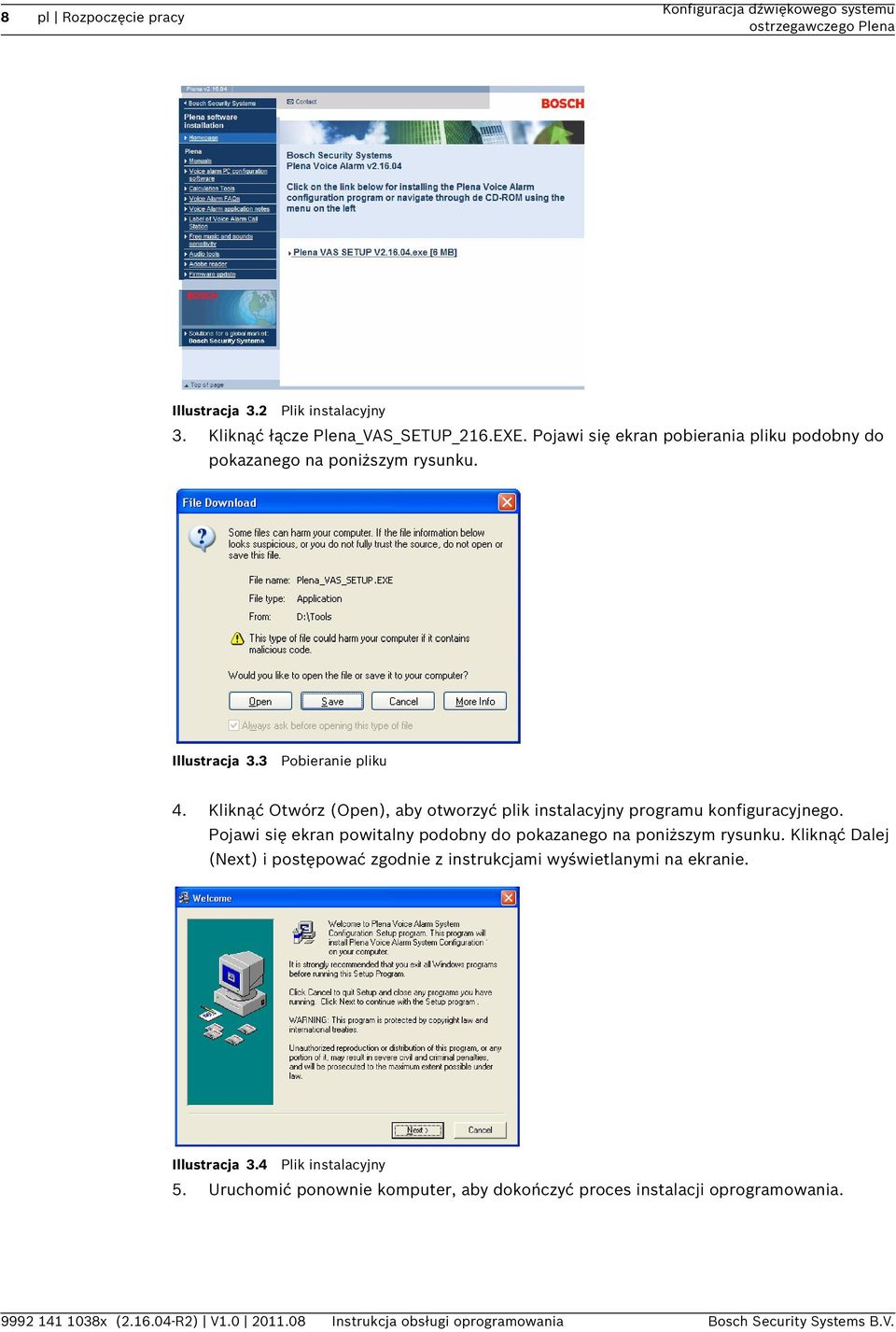 Kliknąć Otwórz (Open), aby otworzyć plik instalacyjny programu konfiguracyjnego. Pojawi się ekran powitalny podobny do pokazanego na poniższym rysunku.