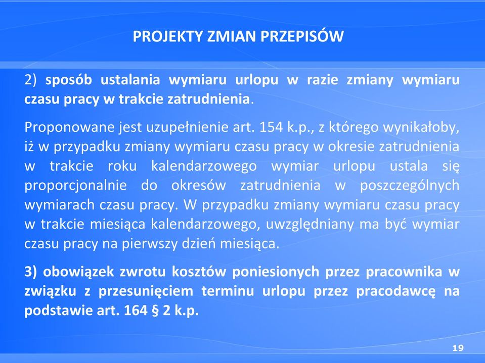 w razie zmiany wymiaru czasu pr