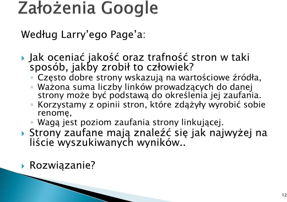 być podstawą do określenia jej zaufania.