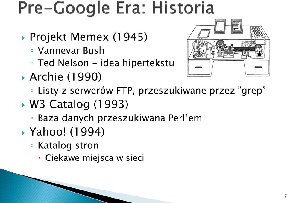 przeszukiwane przez grep W3 Catalog (1993) Baza danych