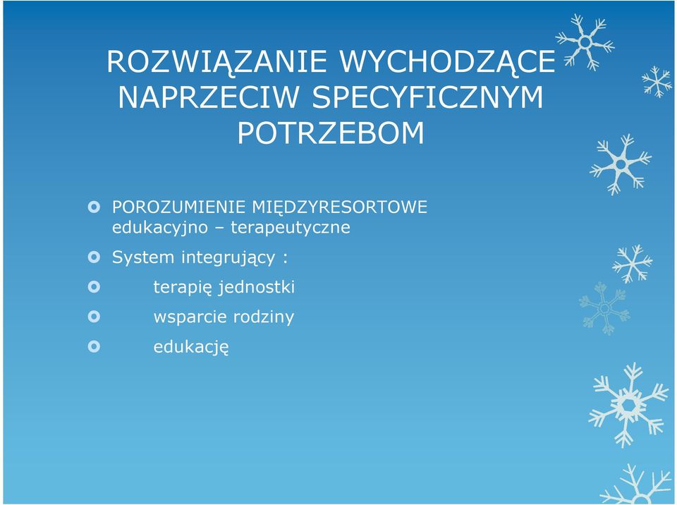 MIĘDZYRESORTOWE edukacyjno terapeutyczne