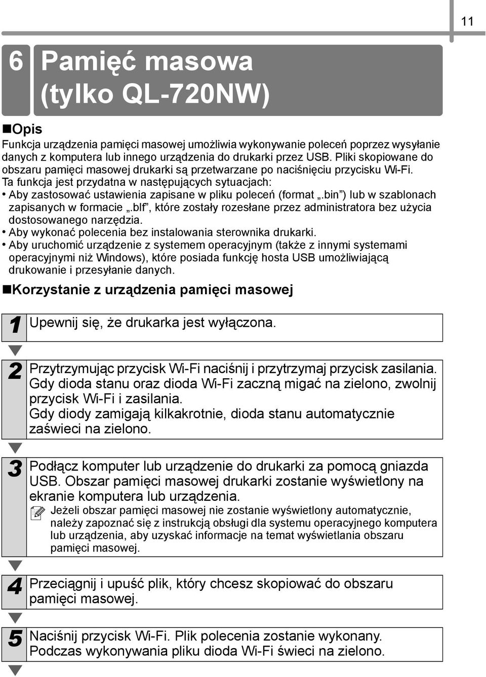 Ta funkcja jest przydatna w następujących sytuacjach: Aby zastosować ustawienia zapisane w pliku poleceń (format.bin ) lub w szablonach zapisanych w formacie.