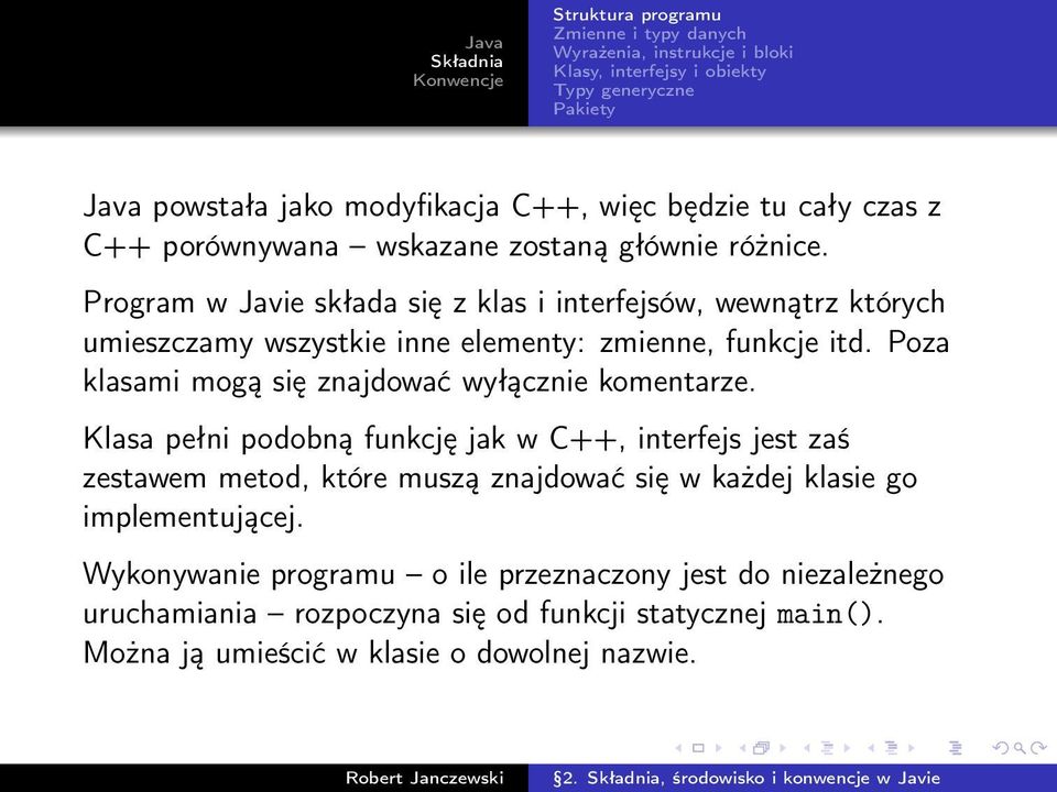 Poza klasami mogą się znajdować wyłącznie komentarze.