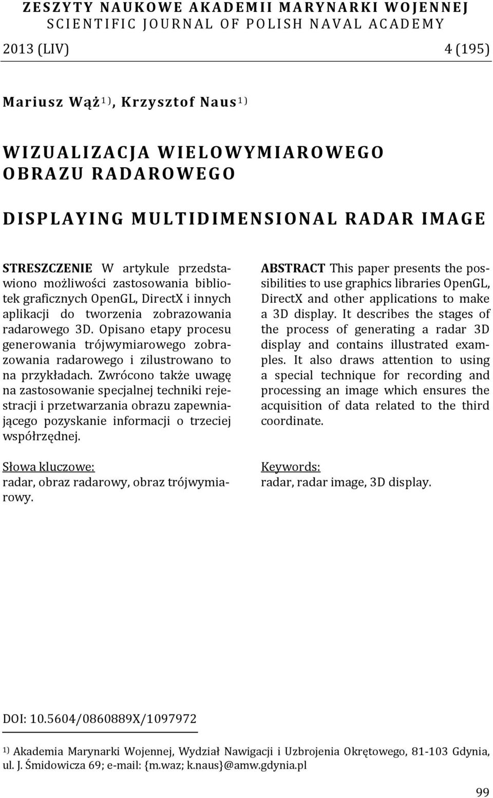 Opisano etapy procesu generowania trójwymiarowego zobrazowania radarowego i zilustrowano to na przykładach.