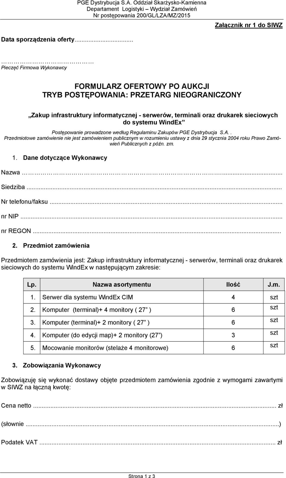 WindEx Postępowanie prowadzone według Regulaminu Zakupów PGE Dystrybucja S.A.