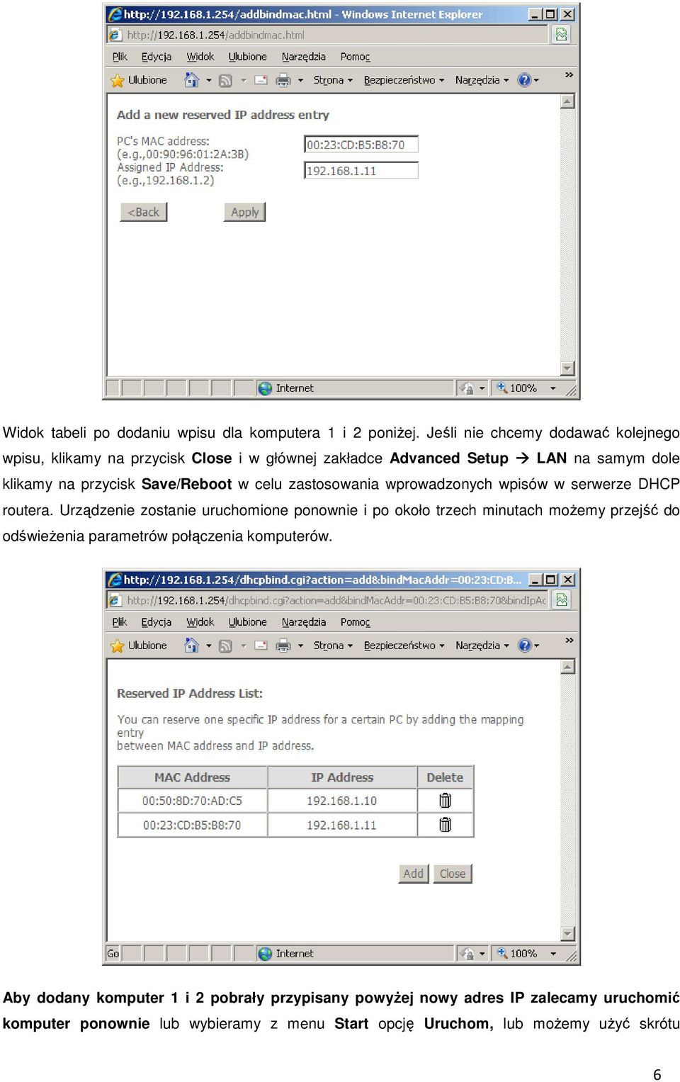 Save/Reboot w celu zastosowania wprowadzonych wpisów w serwerze DHCP routera.