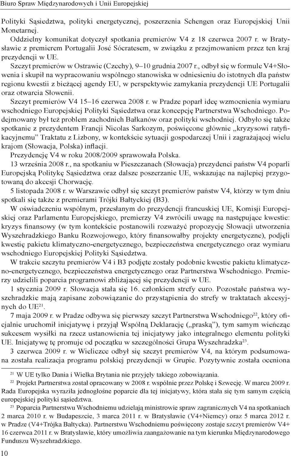 Szczyt premierów w Ostrawie (Czechy), 9 10 grudnia 2007 r.