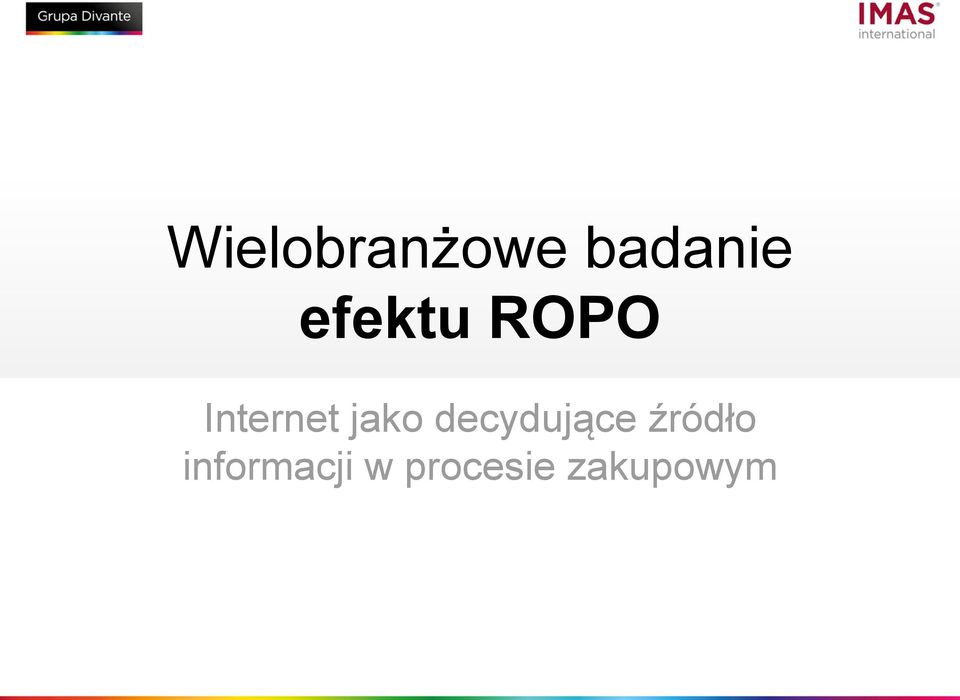 jako decydujące źródło