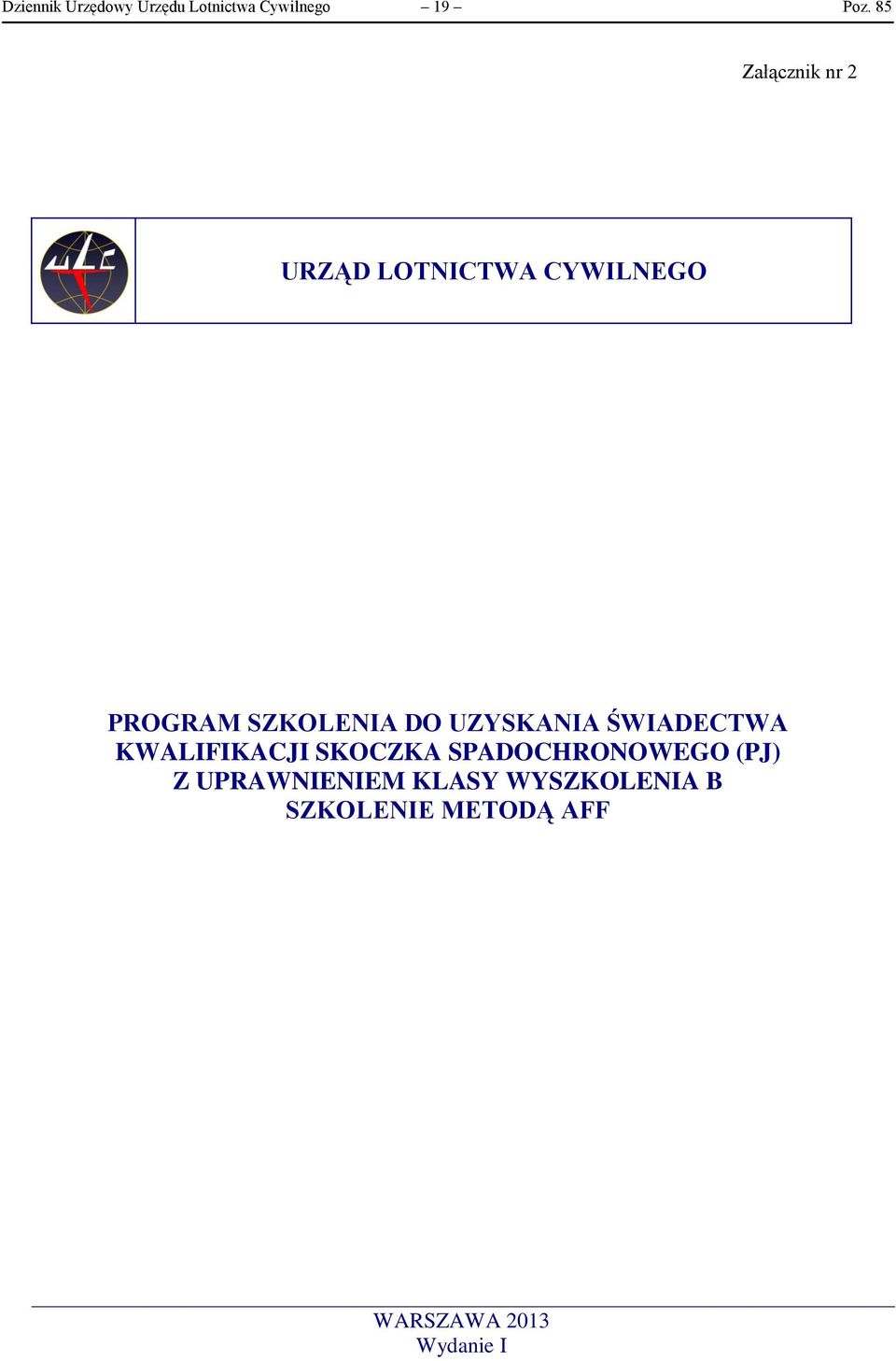 UZYSKANIA ŚWIADECTWA KWALIFIKACJI SKOCZKA SPADOCHRONOWEGO (PJ) Z