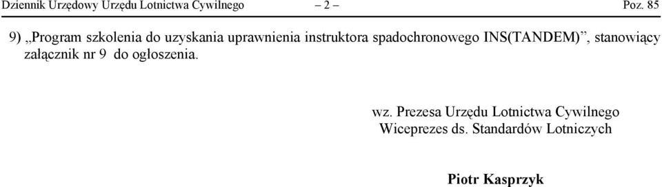 spadochronowego INS(TANDEM), stanowiący załącznik nr 9 do ogłoszenia.