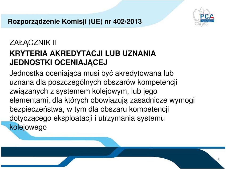 kompetencji związanych z systemem kolejowym, lub jego elementami, dla których obowiązują zasadnicze