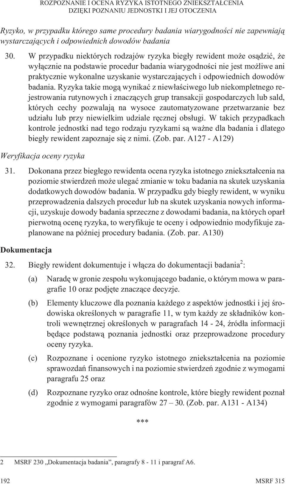 odpowiednich dowodów badania.