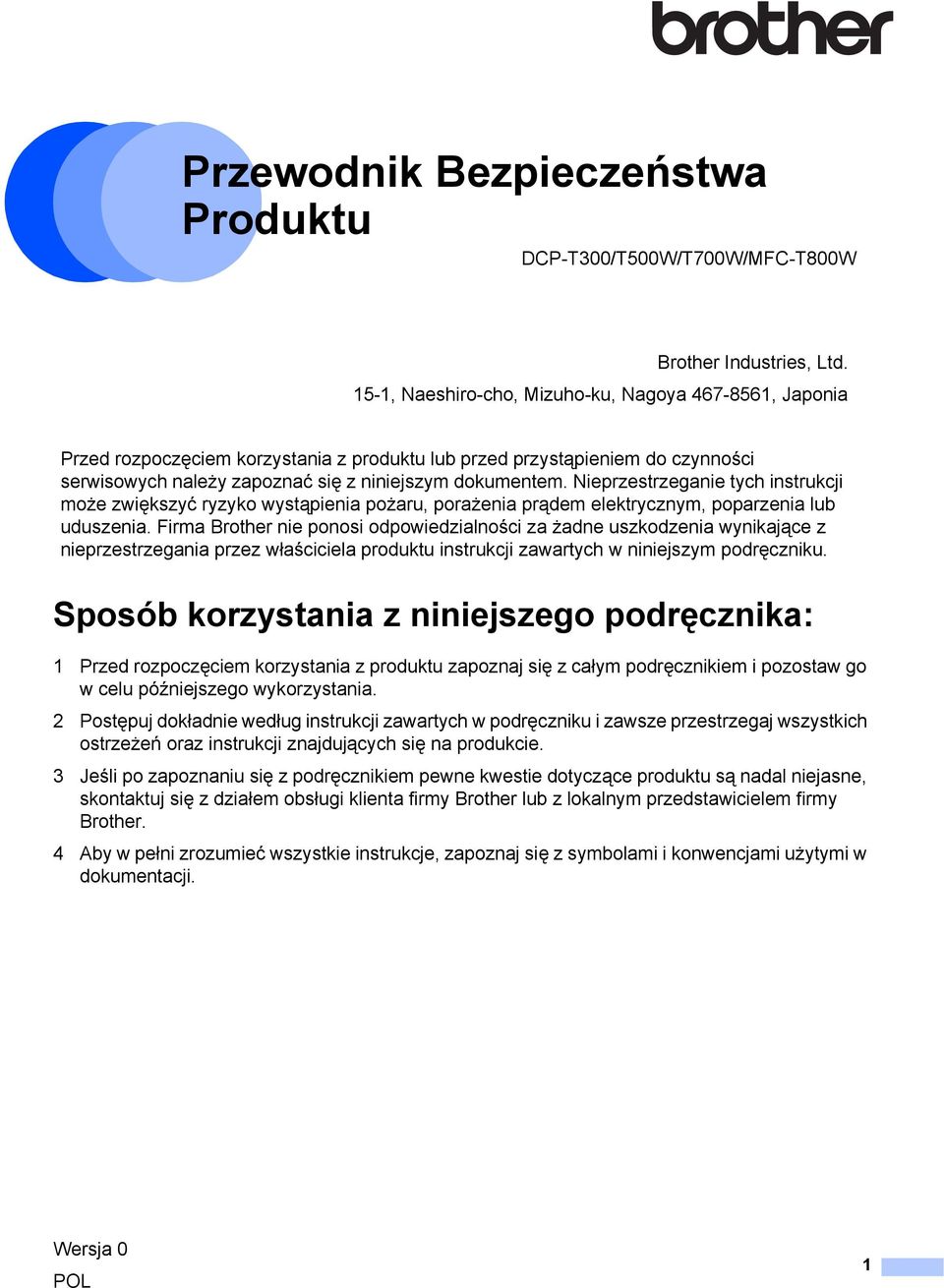 Nieprzestrzeganie tych instrukcji może zwiększyć ryzyko wystąpienia pożaru, porażenia prądem elektrycznym, poparzenia lub uduszenia.
