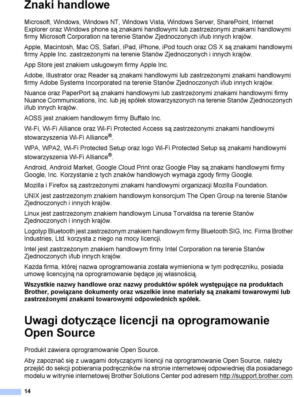 zastrzeżonymi na terenie Stanów Zjednoczonych i innych krajów. App Store jest znakiem usługowym firmy Apple Inc.