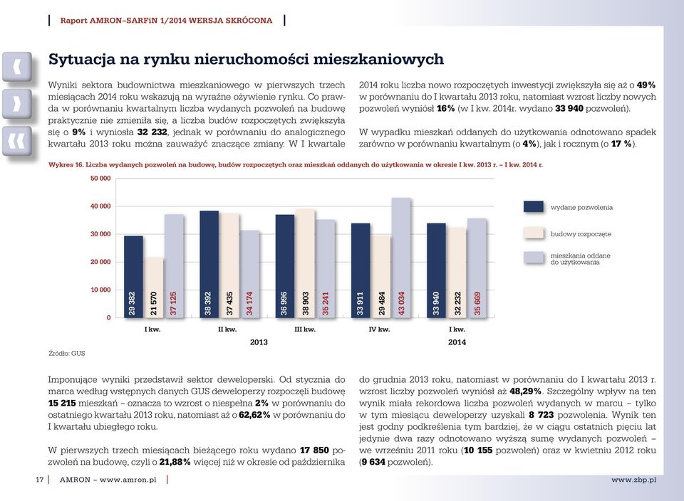 analogicznego kwartału 213 roku można zauważyć znaczące zmiany.