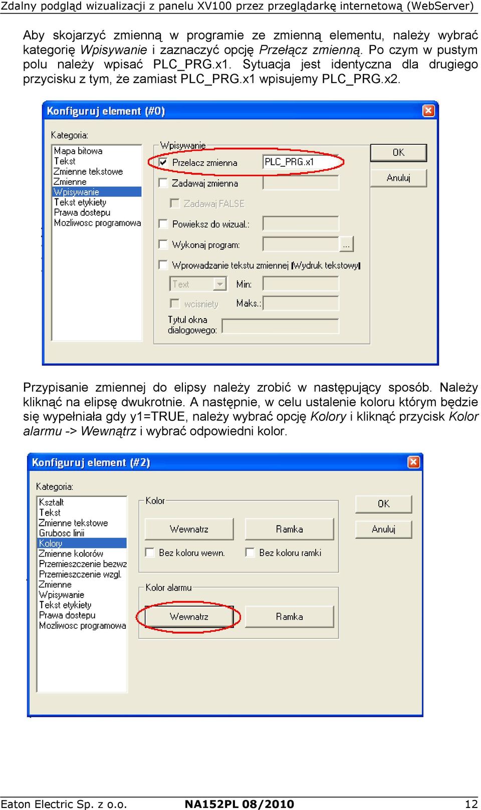 Przypisanie zmiennej do elipsy należy zrobić w następujący sposób. Należy kliknąć na elipsę dwukrotnie.