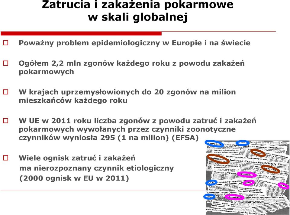 roku W UE w 2011 roku liczba zgonów z powodu zatrući zakażeń pokarmowych wywołanych przez czynniki zoonotyczne czynników