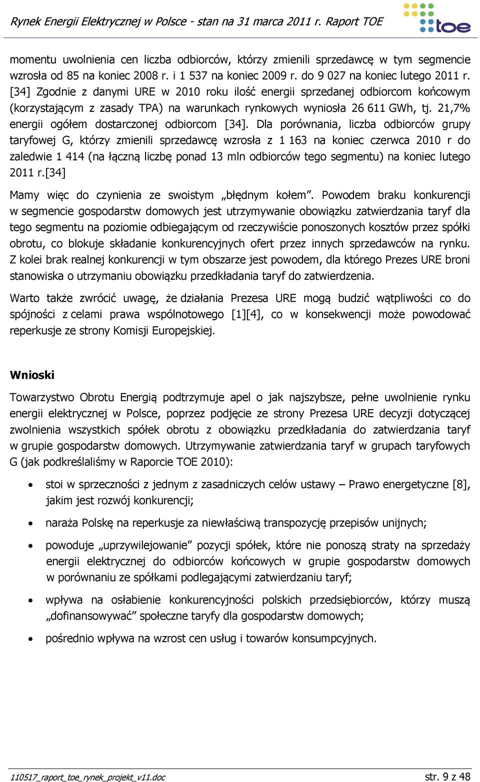 21,7% energii ogółem dostarczonej odbiorcom [34].