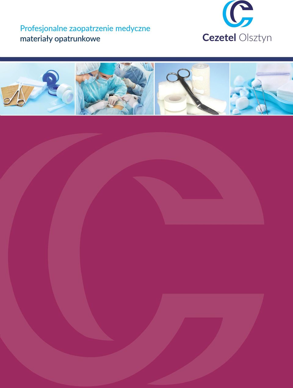 opatrunkowe Cezetel Olsztyn www.cezetel.
