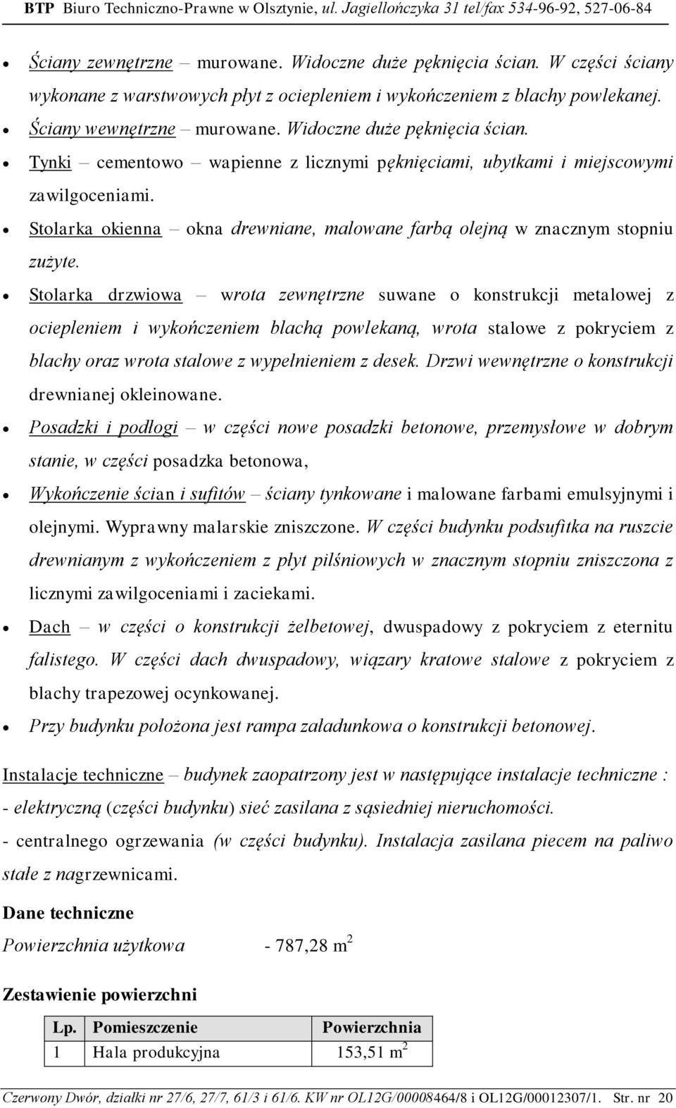 Stolarka drzwiowa wrota zewnętrzne suwane o konstrukcji metalowej z ociepleniem i wykończeniem blachą powlekaną, wrota stalowe z pokryciem z blachy oraz wrota stalowe z wypełnieniem z desek.