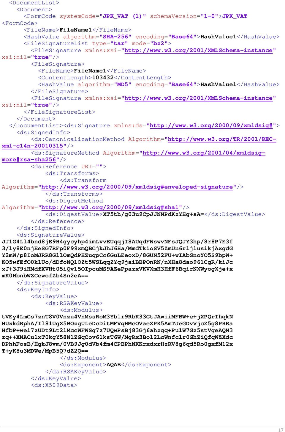 org/2001/xmlschema-instance" xsi:nil="true"/> <FileSignature> <FileName>FileName1</FileName> <ContentLength>103432</ContentLength> <HashValue algorithm="md5" encoding="base64">hashvalue1</hashvalue>