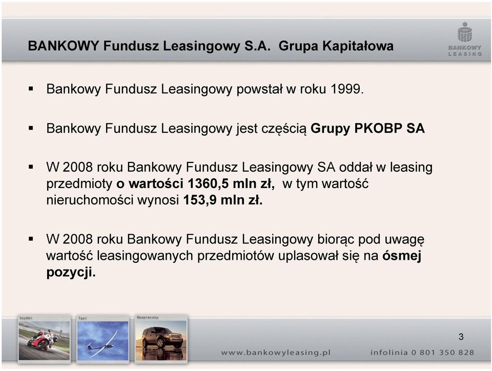 Leasingowy SA oddał w leasing przedmioty o wartości 1360,5 mln zł, w tym wartość