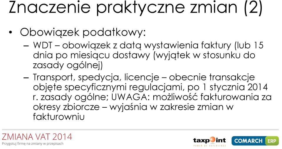 licencje obecnie transakcje objęte specyficznymi regulacjami, po 1 stycznia 2014 r.