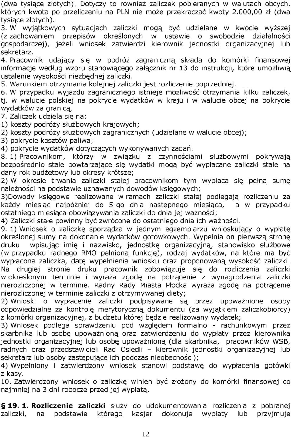 jednostki organizacyjnej lub sekretarz. 4.