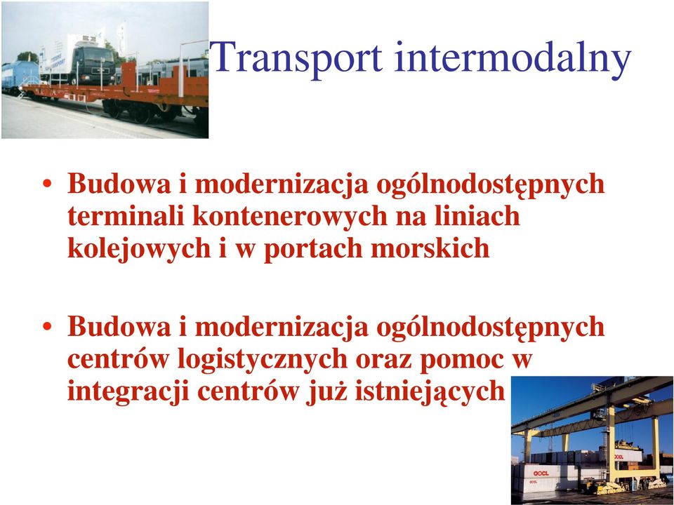 kolejowych i w portach morskich Budowa i modernizacja
