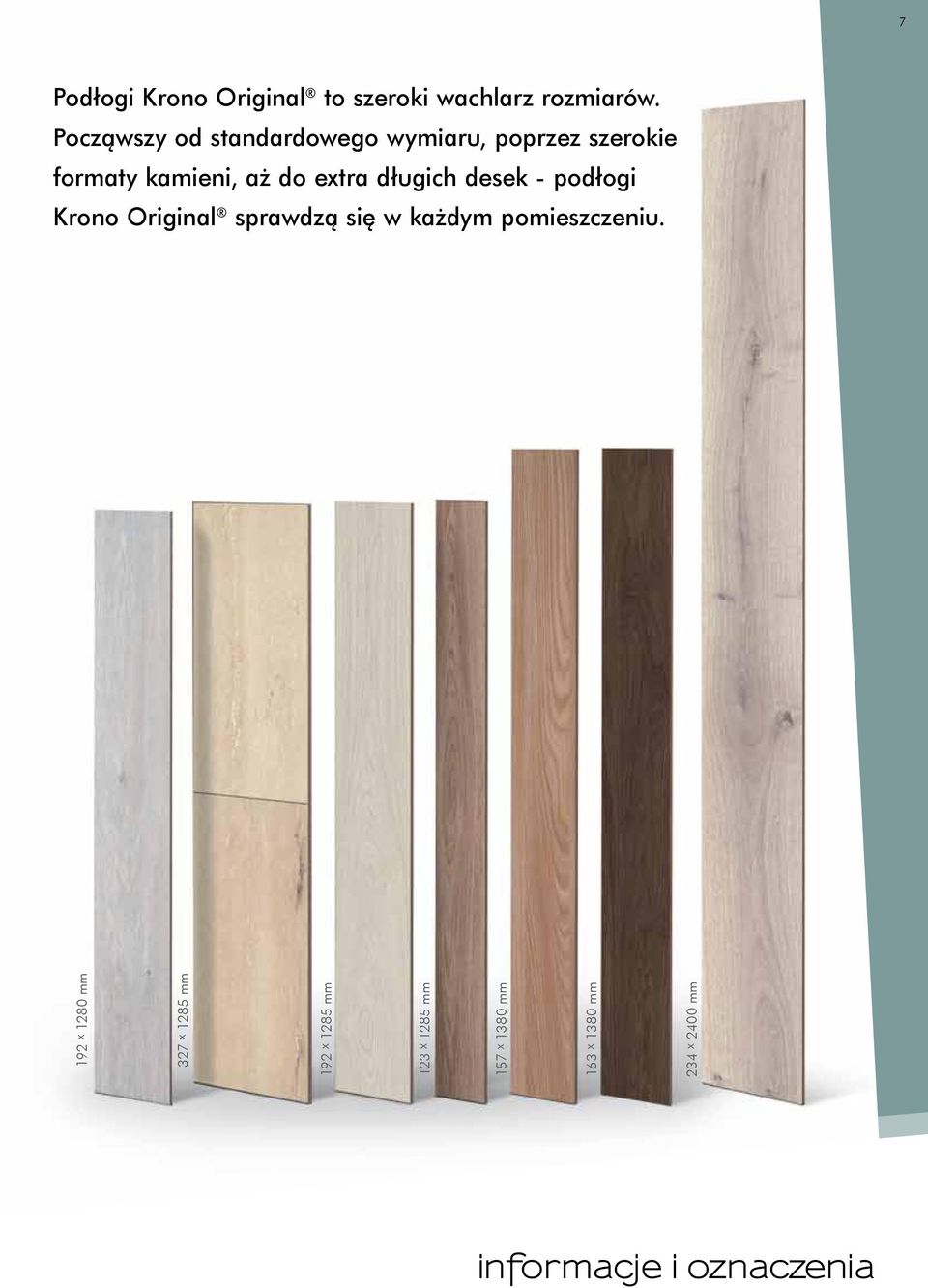 długich desek - podłogi Krono Original sprawdzą się w każdym pomieszczeniu.