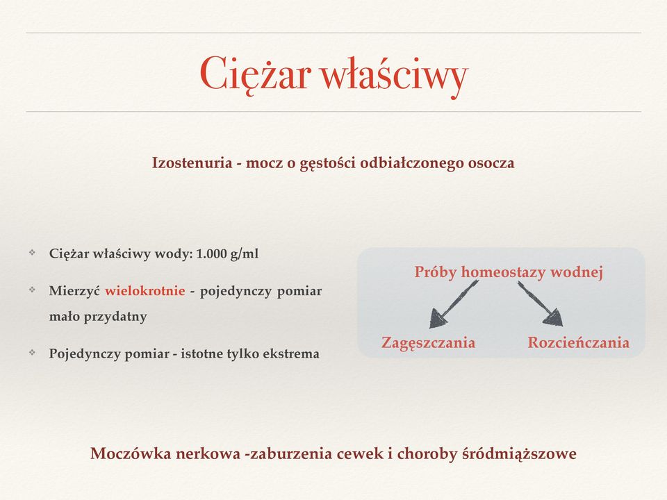 000 g/ml Mierzyć wielokrotnie - pojedynczy pomiar Próby homeostazy wodnej